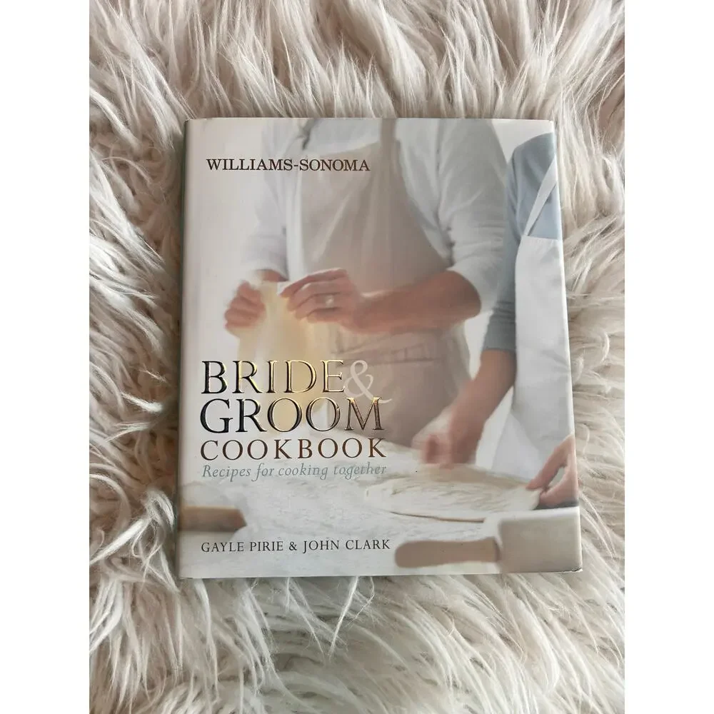 Bride and Groom Cookbook: Recipes for Cooking Together by Clark,‎ John Hardback